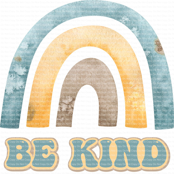 Be kind Watercolor Rainbow ready to press sublimation transfer