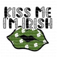 Kiss Me Im Irish St Patricks day ready to press sublimation heat transfer