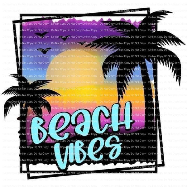 Beach Vibes Summer sublimation ready to press heat transfer