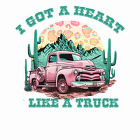 I got a heart like a truck  ready to press sublimation heat  transfer
