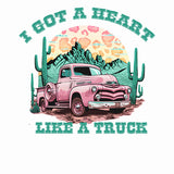 I got a heart like a truck  ready to press sublimation heat  transfer