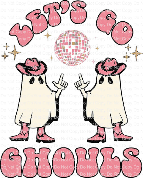 Lets Go  ghouls retro Halloween Ready to Press sublimation transfer
