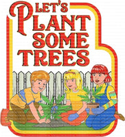 Lets plant some trees Ready To Press Sublimation Transfer retro