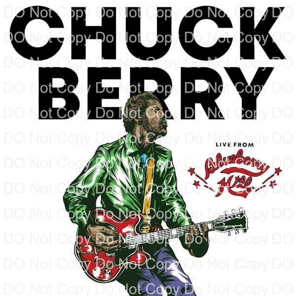 Live From Blueberry Hill Ready to press Sublimation Transfer Chuck Berry