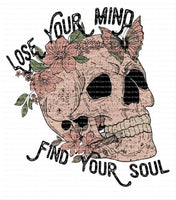 Lose your mind find your soul ready to press sublimation transfer