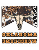 Oklahoma Smokeshow  ready to press sublimation heat  transfer Small town