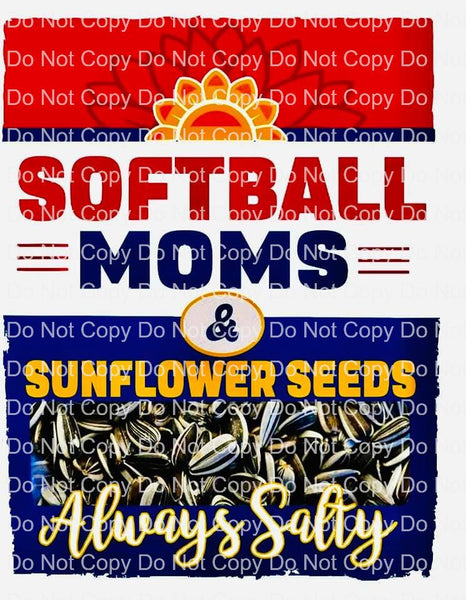 Softball Mama Sunflower Seeds Ready to Press Sublimation Transfer