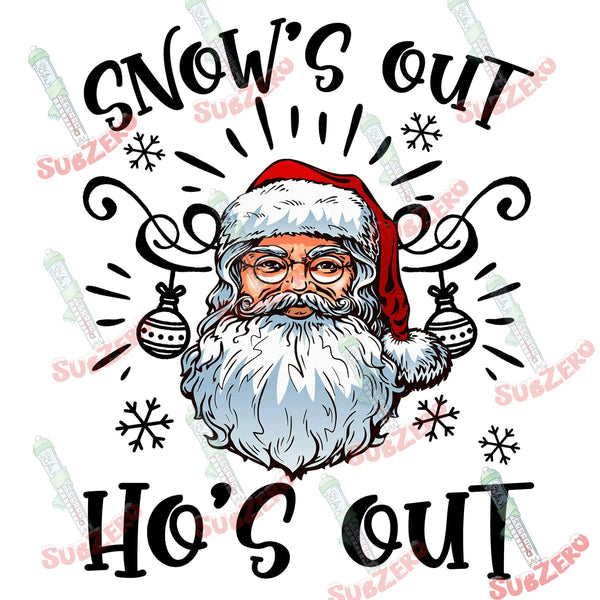 Sublimation Transfer Sublimation Prints Snow's out Ho's out ready to press sublimation transfer  Christmas funny adult humor Subzero Sublimations