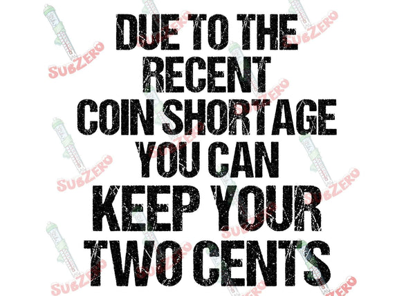 Sublimation Transfer Sublimation Prints Due to the coin shortage you can keep your two cents  ready to press sublimation heat transfer for shirt makers DIY heat transfer Subzero Sublimations