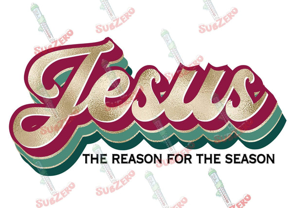 Sublimation Transfer Sublimation Prints Jesus is the reason for the season ready to press sublimation heat transfer Subzero Sublimations