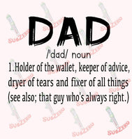 Sublimation Transfer Sublimation Prints Dad- Noun meaning Fathers day Keeper of the Wallet Funny Dad Ready to Press heat transfer Subzero Sublimations