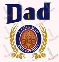 Sublimation Transfer Sublimation Prints Fathers Day dad Fine Patriot Beer Sublimation Ready to Press Heat transfer DIY T-shirt makers Subzero Sublimations