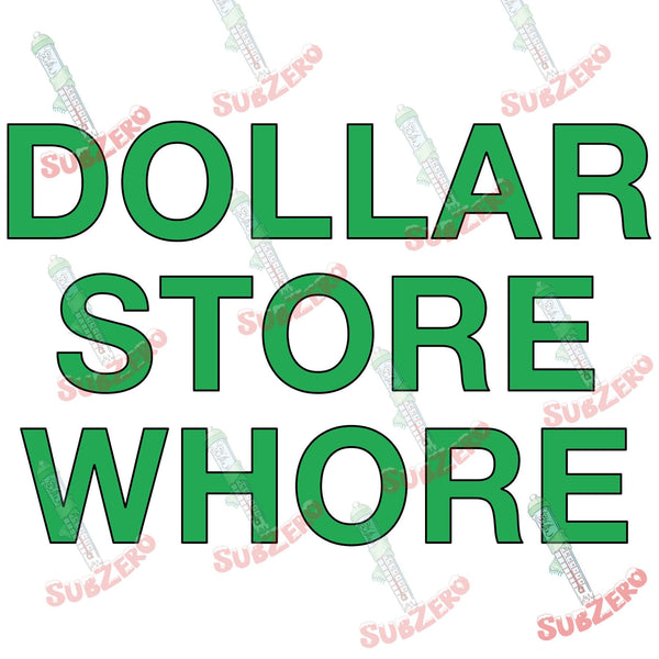 Sublimation Transfer Sublimation Prints Dollar Store Whore Ready to Press Sublimation Heat Transfer Subzero Sublimations