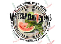 Sublimation Transfer Sublimation Prints If you drink dont drive do the watermelon crawl ready to press sublimation transfer for shirt makers DIY heat transfer Subzero Sublimations