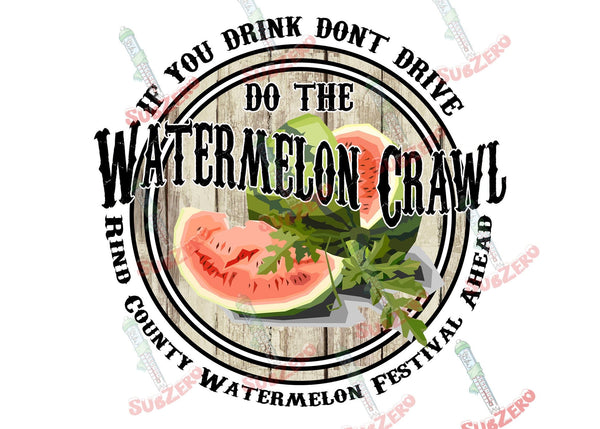 Sublimation Transfer Sublimation Prints If you drink dont drive do the watermelon crawl ready to press sublimation transfer for shirt makers DIY heat transfer Subzero Sublimations