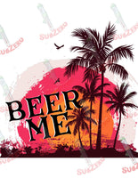 Sublimation Transfer Sublimation Prints Beer Me Beach sunset ready to press sublimation heat press transfer Subzero Sublimations