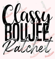 Sublimation Transfer Sublimation Prints Classy Boujee Ratchet Ready to Press Sublimation Heat Transfer Subzero Sublimations