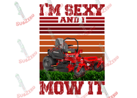 Sublimation Transfer Sublimation Prints I'm sexy and I mow it funny  Ready to Press Sublimation heat transfer Subzero Sublimations