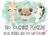 Sublimation Transfer Sublimation Prints Baby animals no touching please your germs are too big for me sublimation transfer for baby kids toddlers social distancing Subzero Sublimations