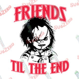 Sublimation Transfer Sublimation Prints Friends 'Til The End Sublimation Ready To Press Heat TransferChilds Play Subzero Sublimations