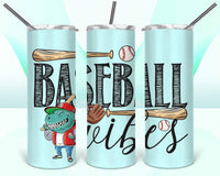 Tumbler Transfers Sublimation Prints Baseball Vibes Ready to Press Tumbler Transfer 20oz Straight and Tapered Subzero Sublimations