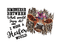 Sublimation Transfer Sublimation Prints I wish a heifer would ready to press sublimation transfer Subzero Sublimations