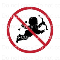 Sublimation Transfer Sublimation Prints No Cupids Allowed Anti Cupid Valentines day  ready to press sublimation heat transfer Subzero Sublimations