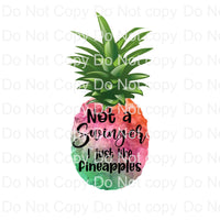 Not a swinger just like pineapples ready to press sublimation transfer funny